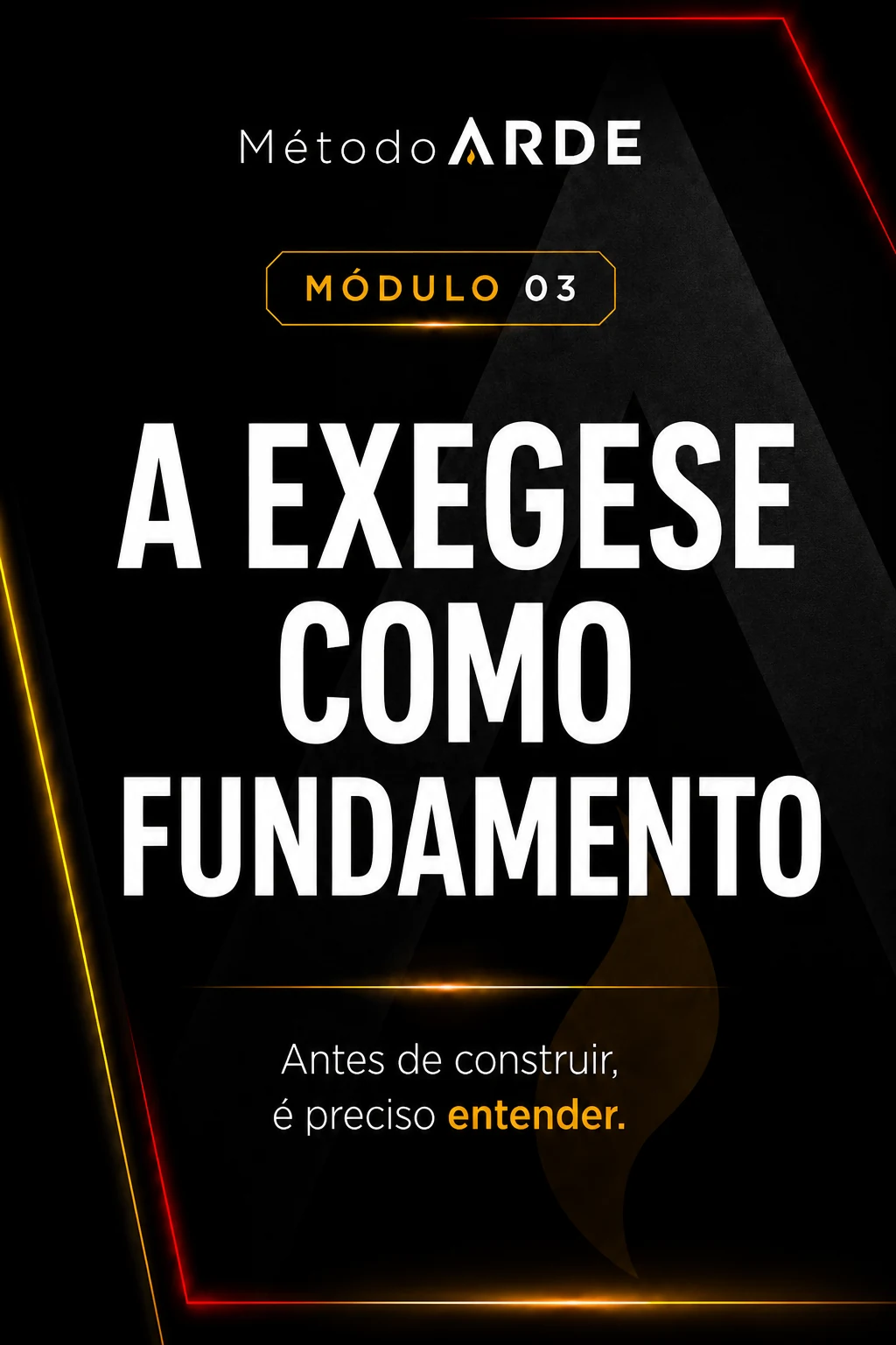 Módulo 03 A Exegese como Fundamento
